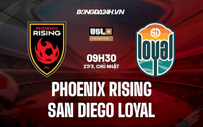 soi kèo San Diego Loyal cùng Phoenix Rising