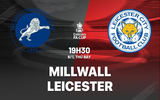 dự đoán Millwall vs Leicester